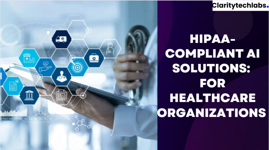 How to Choose a HIPAA-Compliant AI Solution for Healthcare