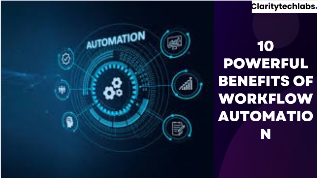 10 Powerful Benefits of Workflow Automation