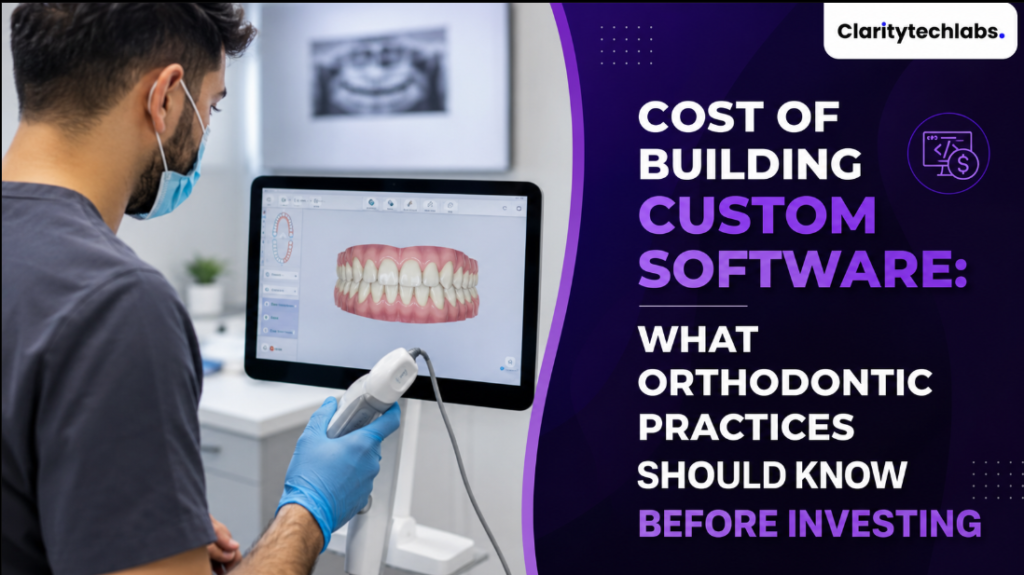 How Much Does Custom Software Cost for Orthodontic Practices?